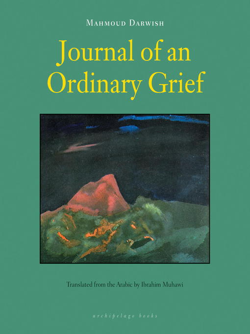 Title details for Journal of an Ordinary Grief by Mahmoud Darwish - Wait list